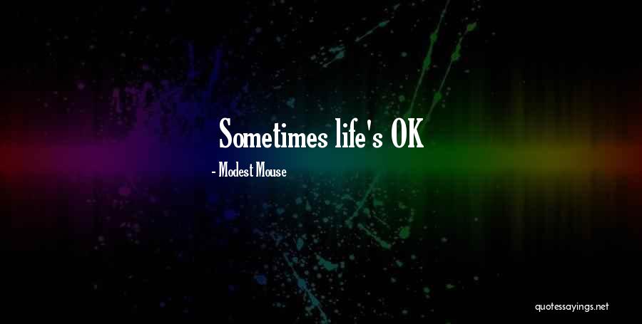 Jurusan Kuliah Quotes By Modest Mouse