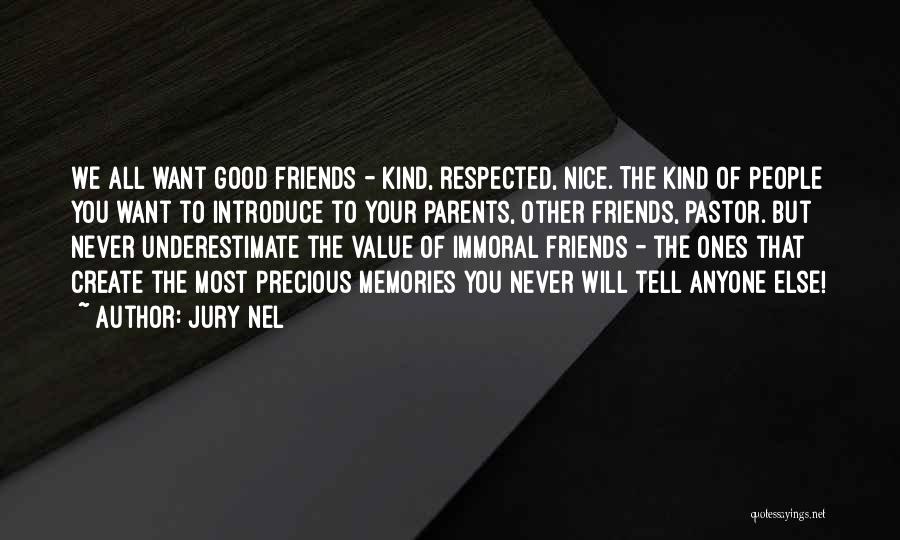 Jury Nel Quotes 1590303 Jury Nel Quotes 1590303