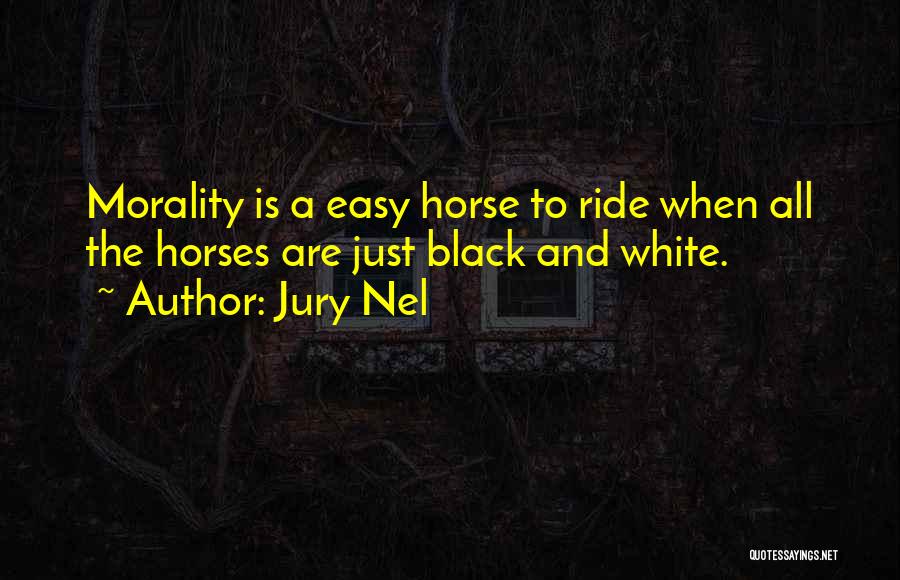 Jury Nel Quotes 1767398 Jury Nel Quotes 1767398