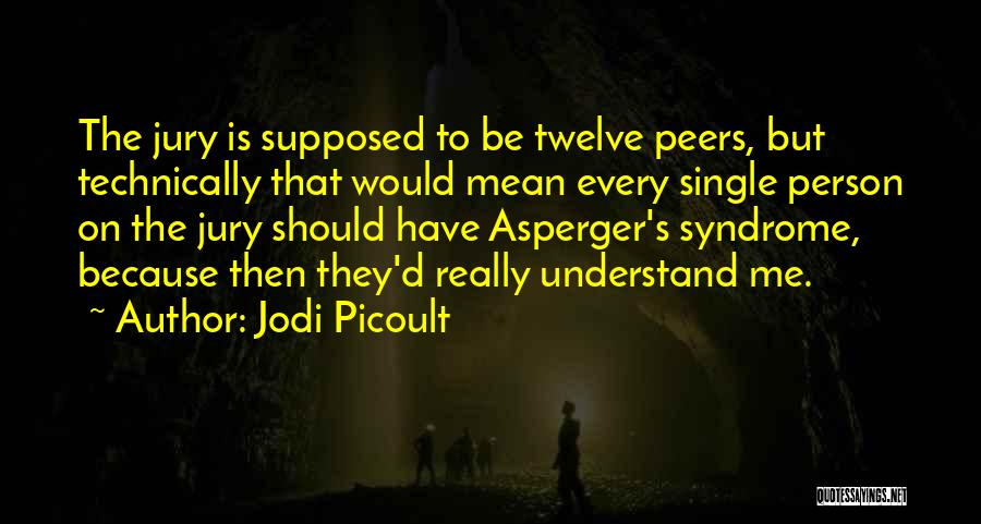 Jury Of Twelve Quotes By Jodi Picoult