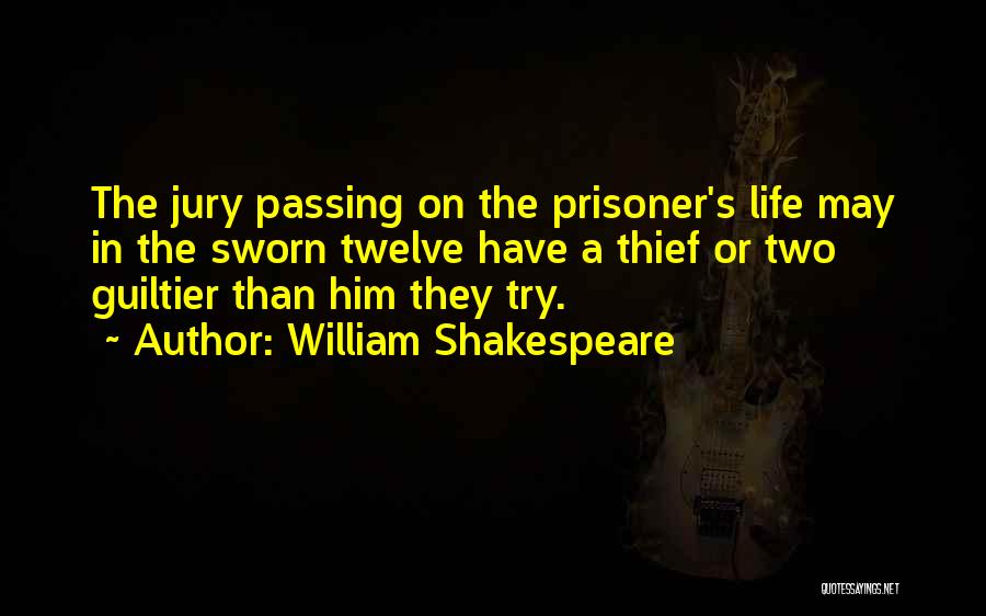 Jury Of Twelve Quotes By William Shakespeare