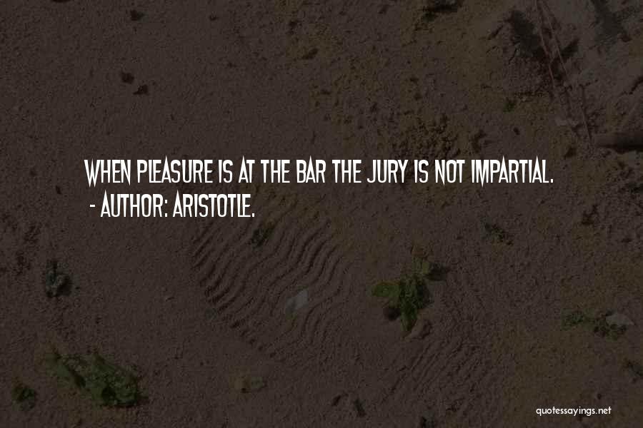 Jury Quotes By Aristotle.