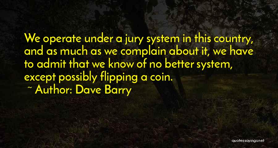 Jury Quotes By Dave Barry