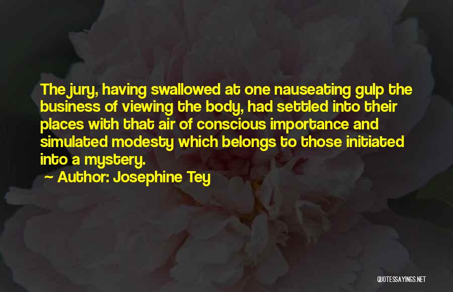Jury Quotes By Josephine Tey