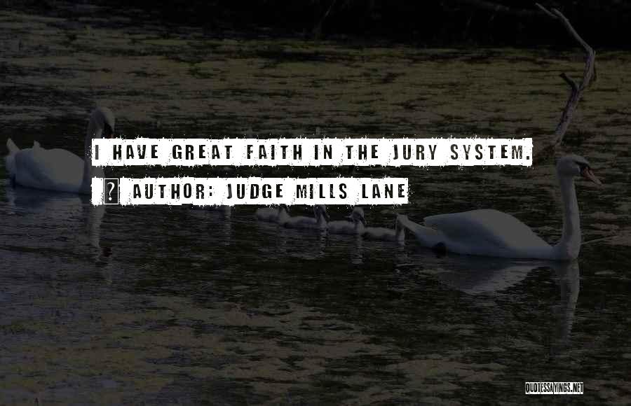 Jury Quotes By Judge Mills Lane