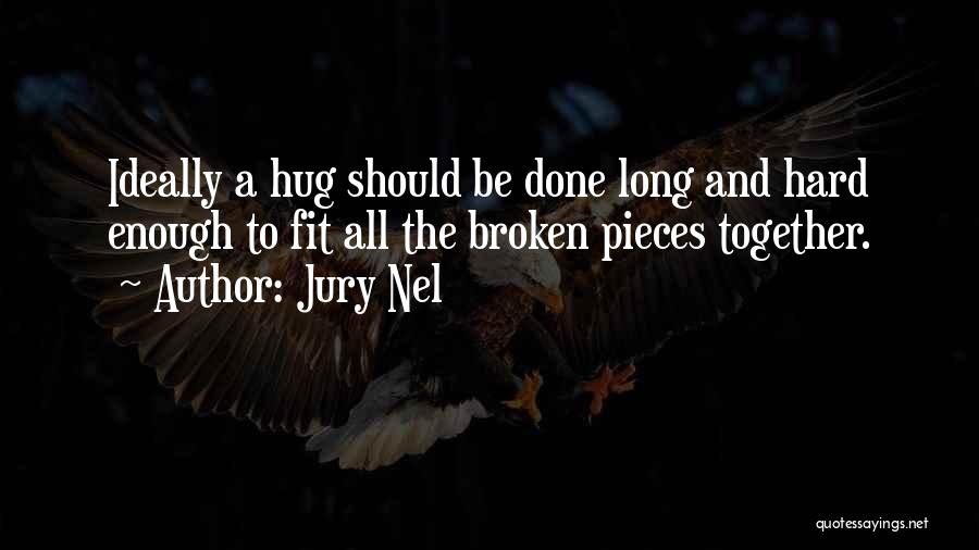 Jury Quotes By Jury Nel