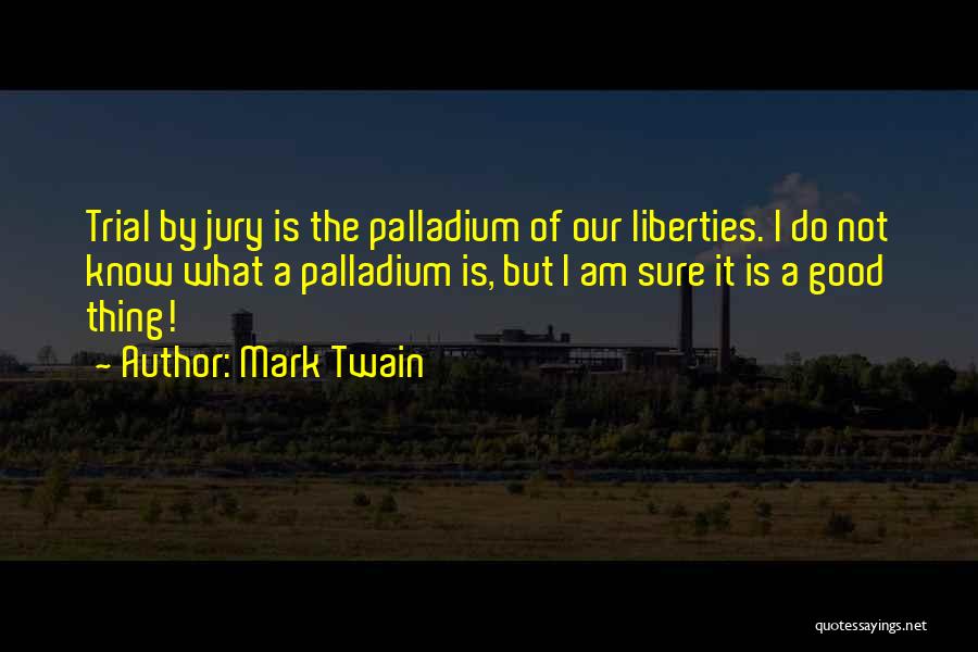 Jury Quotes By Mark Twain