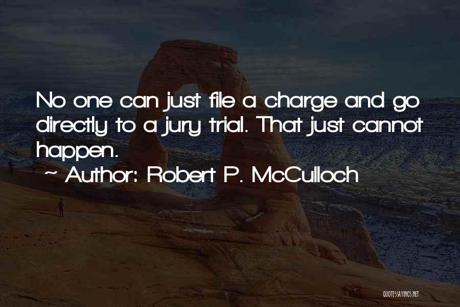 Jury Quotes By Robert P. McCulloch