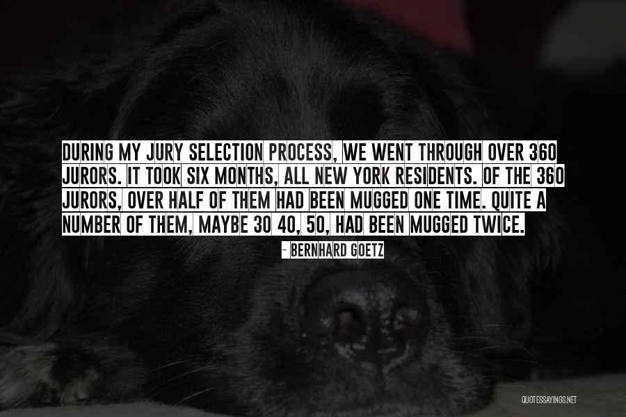 Jury Selection Quotes By Bernhard Goetz Jury Selection Quotes By Bernhard Goetz