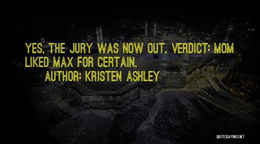 Jury Verdict Quotes By Kristen Ashley