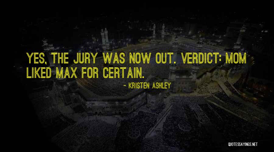 Jury Verdict Quotes By Kristen Ashley