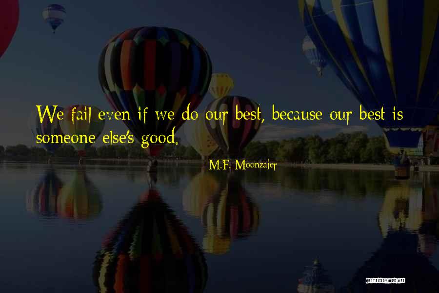 Juscelino Colares Quotes By M.F. Moonzajer