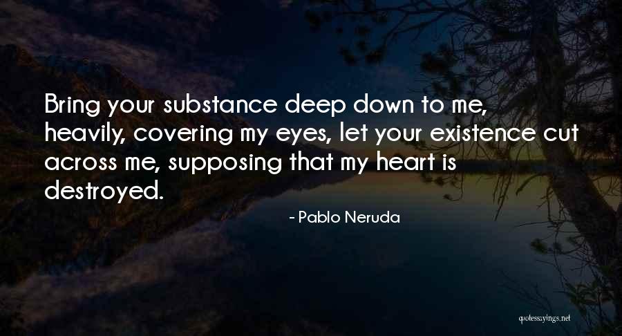 Jushingu Quotes By Pablo Neruda Jushingu Quotes By Pablo Neruda