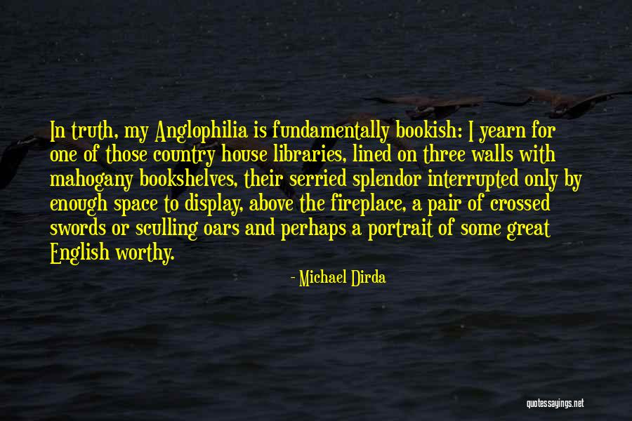 Jusino Wellington Quotes By Michael Dirda Jusino Wellington Quotes By Michael Dirda