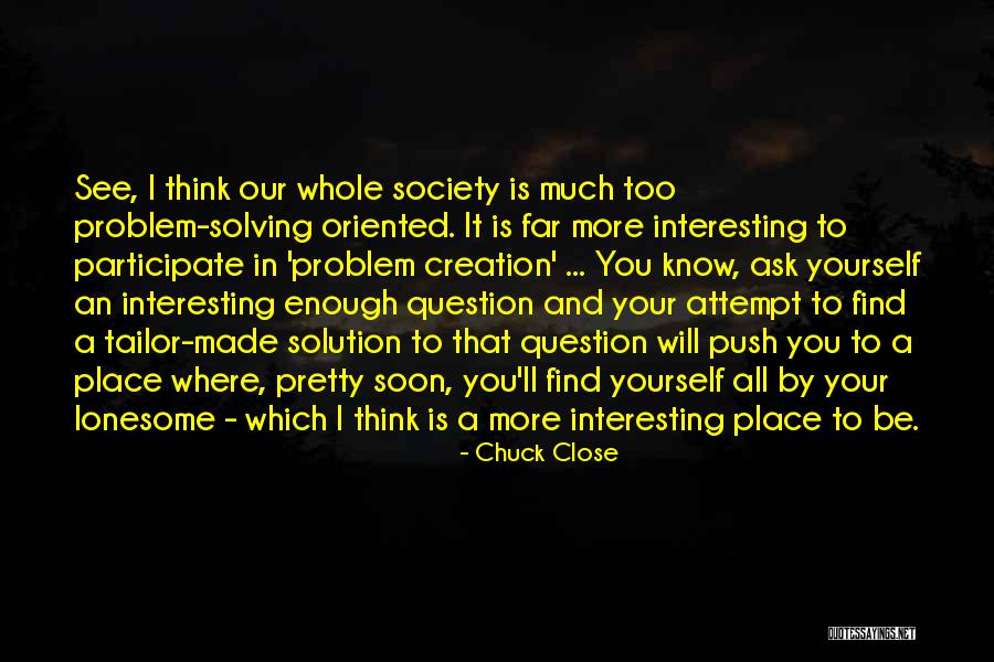 Juslin And Laukka Quotes By Chuck Close Juslin And Laukka Quotes By Chuck Close