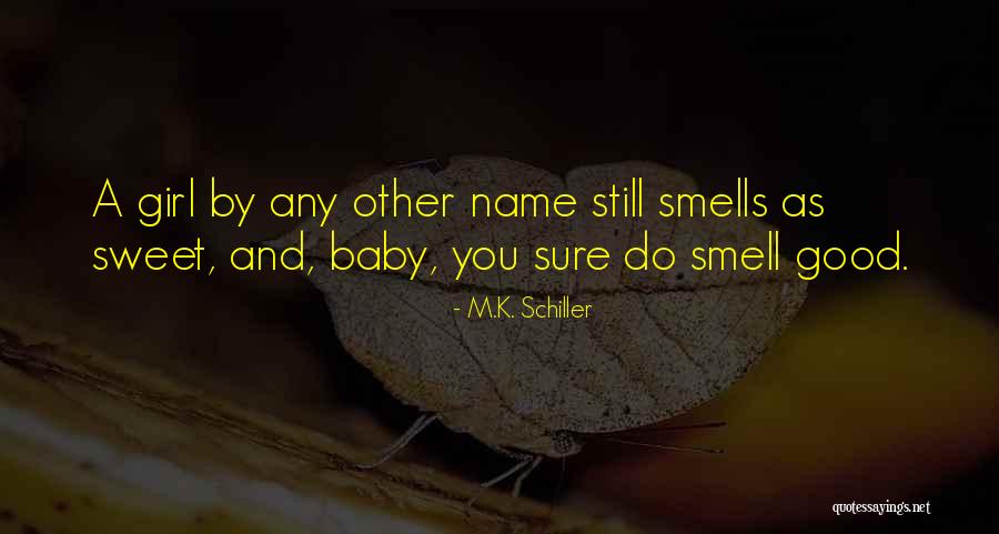 Jusquau Quotes By M.K. Schiller Jusquau Quotes By M.K. Schiller