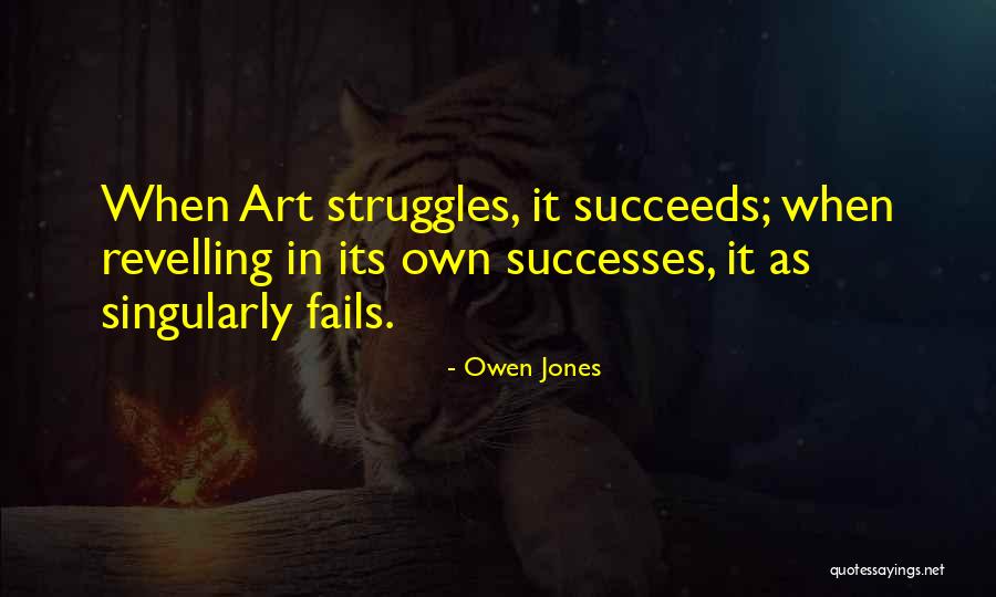 Jusquau Quotes By Owen Jones Jusquau Quotes By Owen Jones