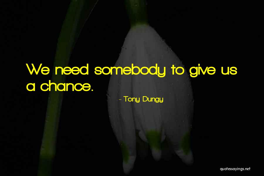 Jusquici Quotes By Tony Dungy Jusquici Quotes By Tony Dungy