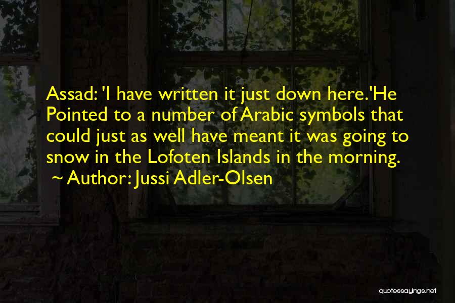 Jussi Adler-Olsen Quotes 1251282