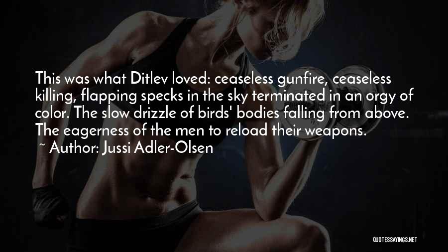 Jussi Adler-Olsen Quotes 2242281