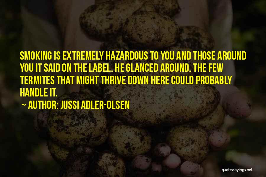 Jussi Adler-Olsen Quotes 863870