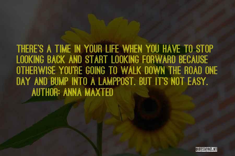 Just A Bump In The Road Quotes By Anna Maxted