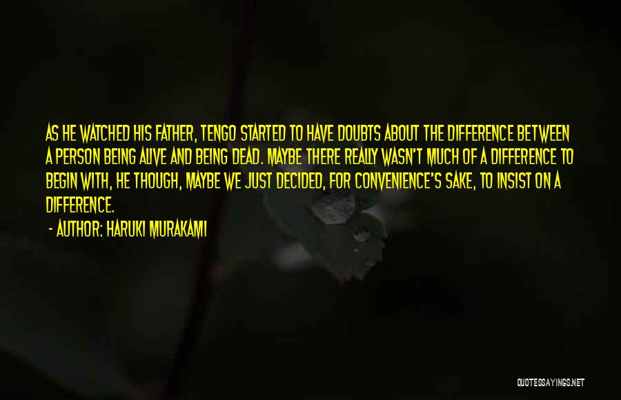 Just A Convenience Quotes By Haruki Murakami