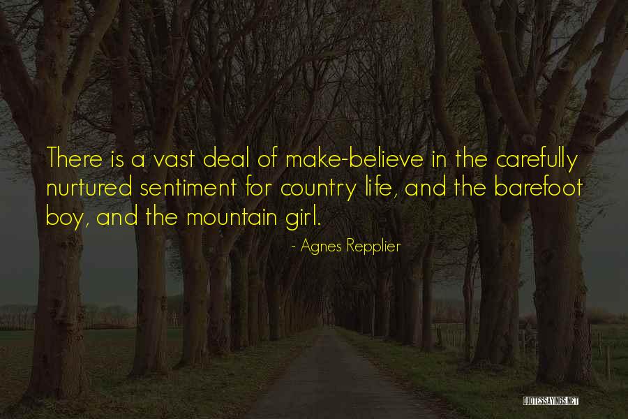 Just A Country Girl Quotes By Agnes Repplier