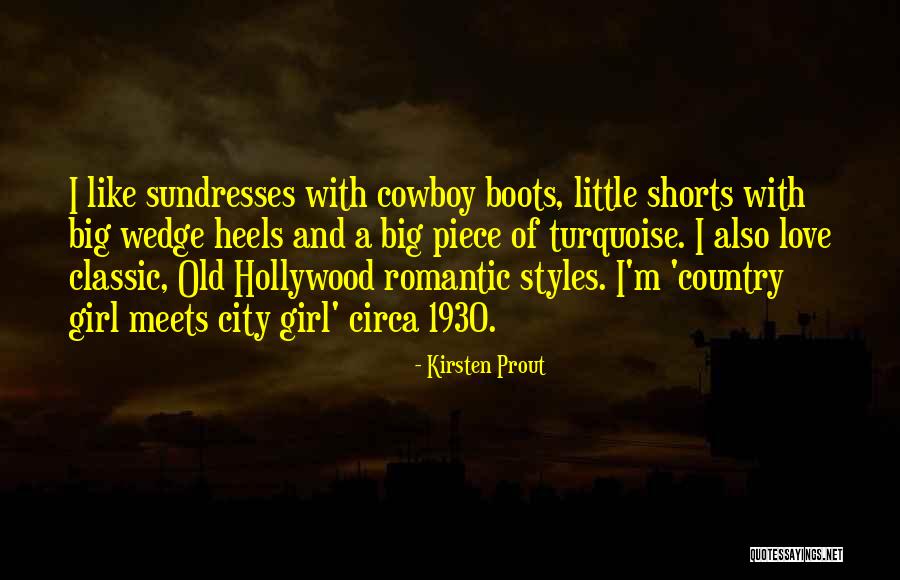 Just A Country Girl Quotes By Kirsten Prout