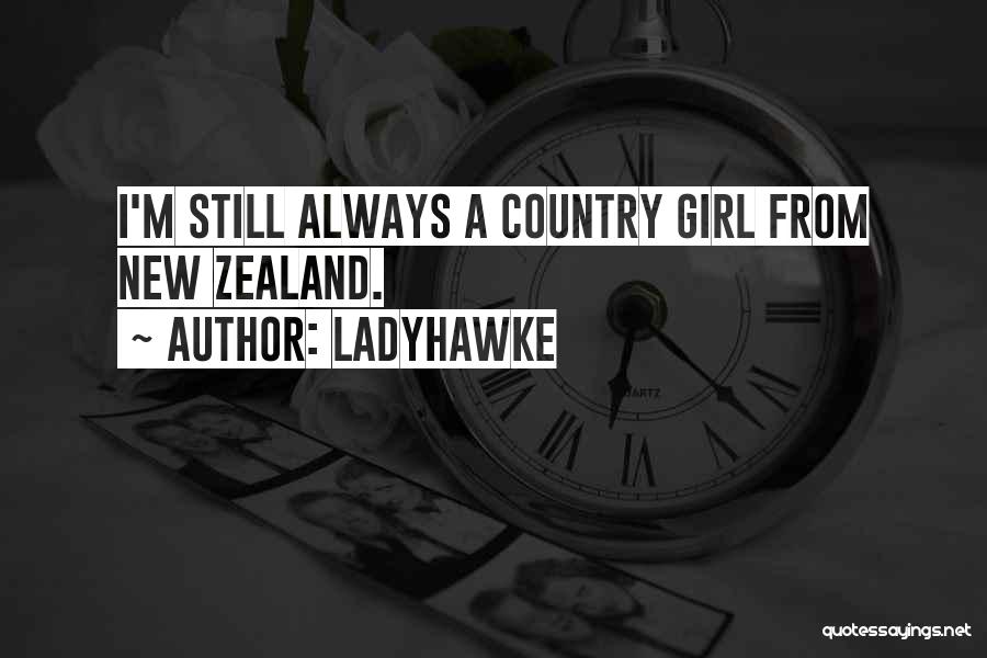 Just A Country Girl Quotes By Ladyhawke
