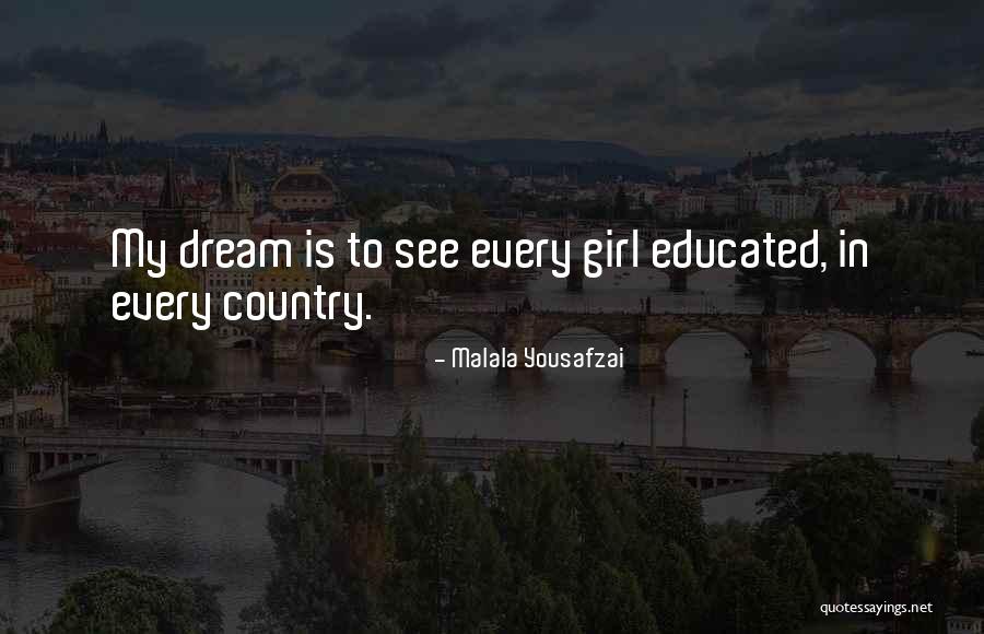 Just A Country Girl Quotes By Malala Yousafzai