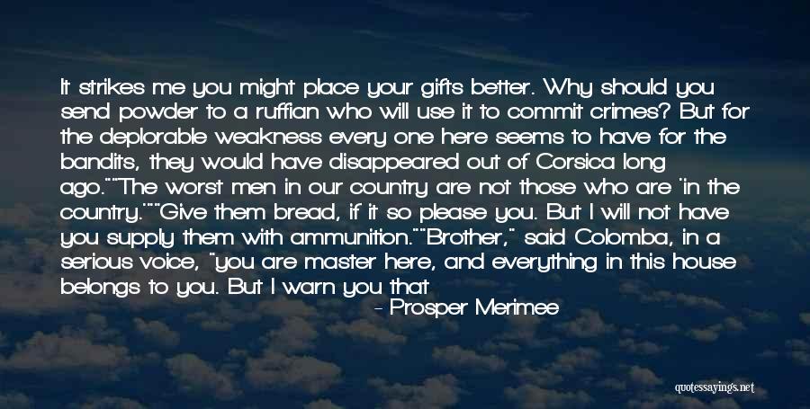 Just A Country Girl Quotes By Prosper Merimee