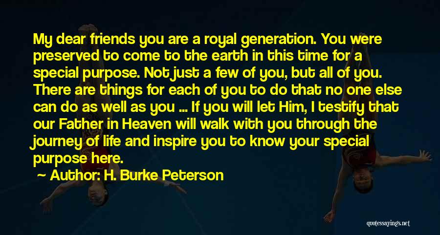 Just A Few Friends Quotes By H. Burke Peterson