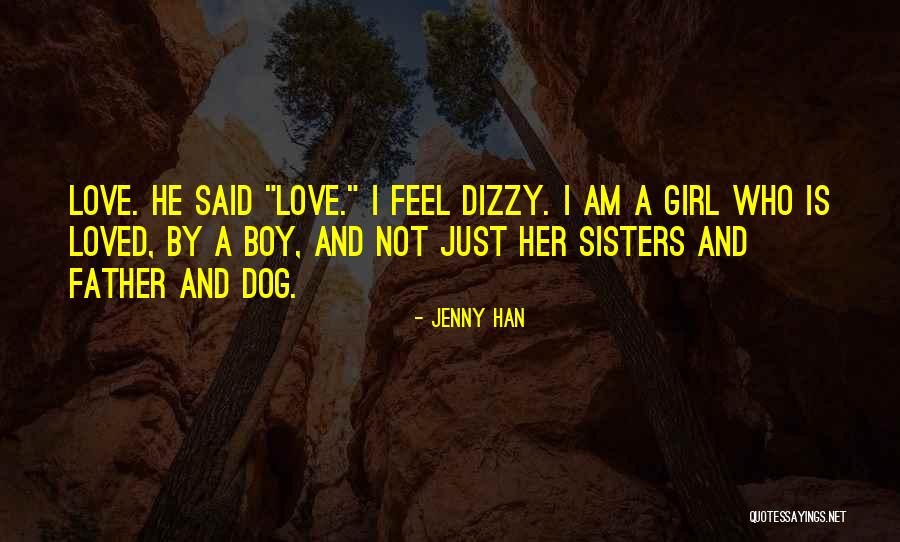 Just A Girl And Her Dog Quotes By Jenny Han Just A Girl And Her Dog Quotes By Jenny Han