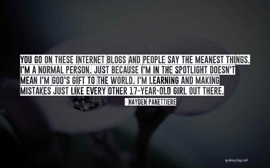 Just A Girl In The World Quotes By Hayden Panettiere Just A Girl In The World Quotes By Hayden Panettiere