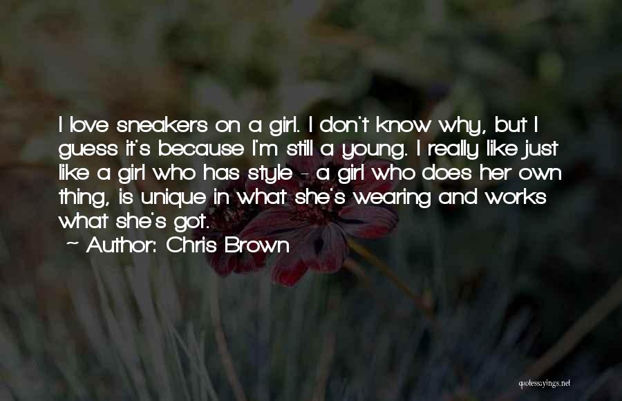 Just A Girl Thing Quotes By Chris Brown