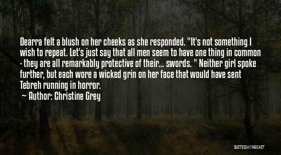 Just A Girl Thing Quotes By Christine Grey