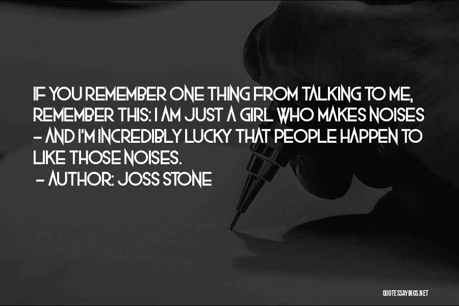 Just A Girl Thing Quotes By Joss Stone