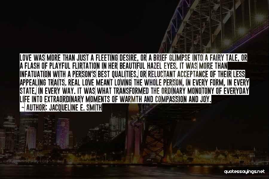 Just A Glimpse Quotes By Jacqueline E. Smith