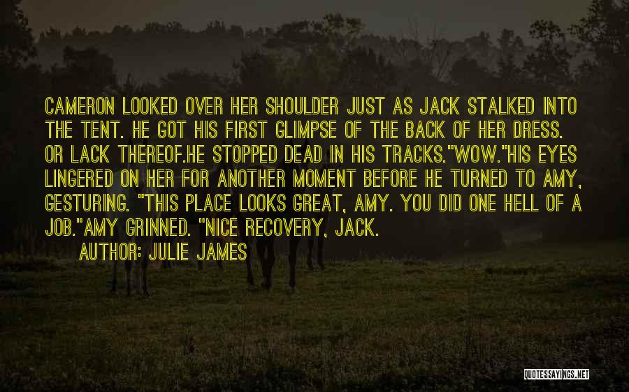 Just A Glimpse Quotes By Julie James