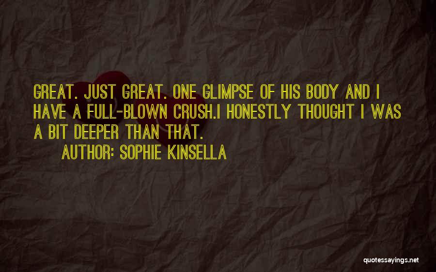 Just A Glimpse Quotes By Sophie Kinsella