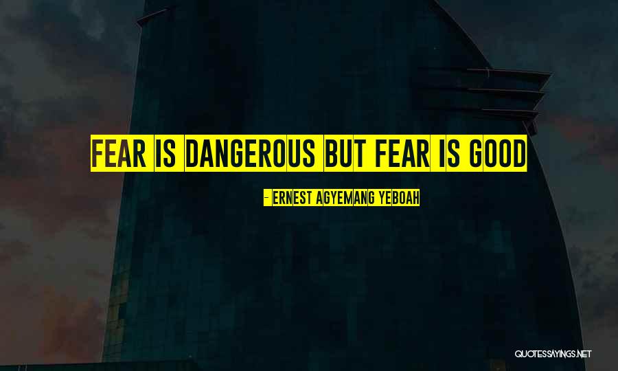 Just A Good Quote Quotes By Ernest Agyemang Yeboah Just A Good Quote Quotes By Ernest Agyemang Yeboah