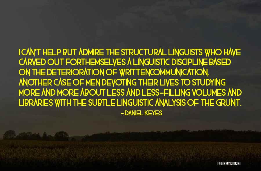 Just A Grunt Quotes By Daniel Keyes Just A Grunt Quotes By Daniel Keyes