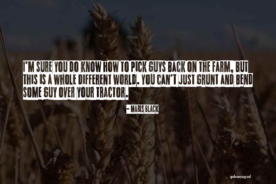 Just A Grunt Quotes By Maris Black Just A Grunt Quotes By Maris Black