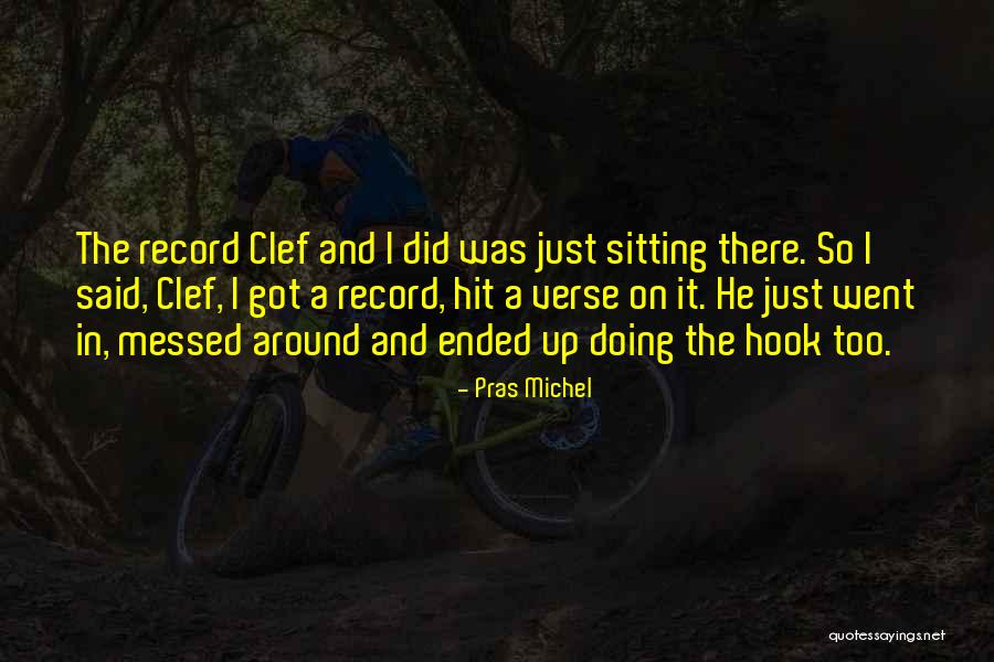 Just A Hook Up Quotes By Pras Michel Just A Hook Up Quotes By Pras Michel