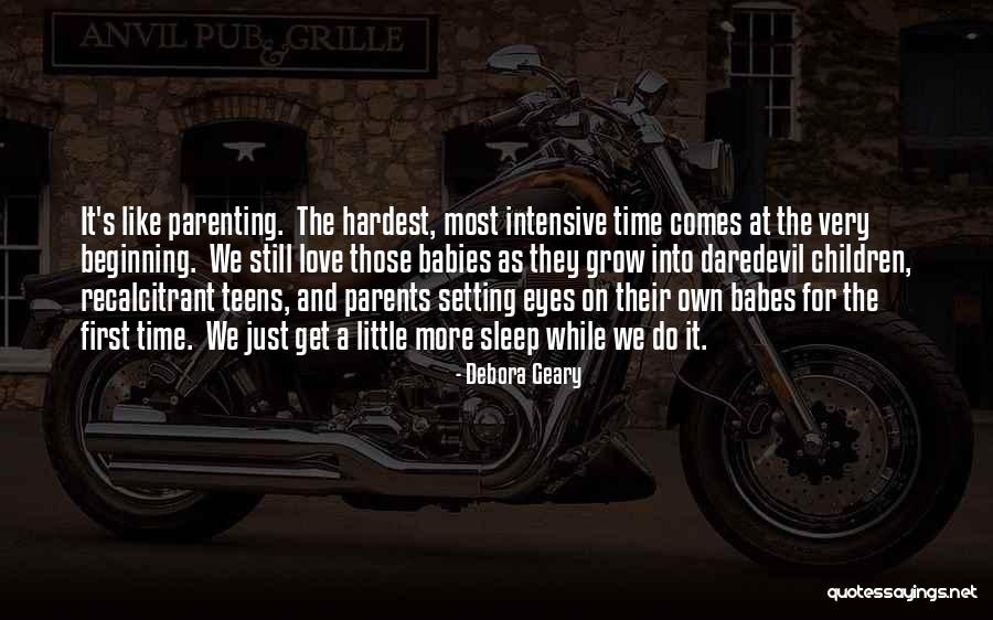Just A Little More Time Quotes By Debora Geary Just A Little More Time Quotes By Debora Geary