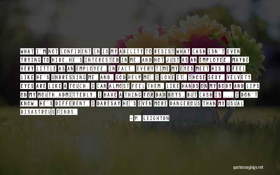 Just A Little More Time Quotes By M. Leighton Just A Little More Time Quotes By M. Leighton