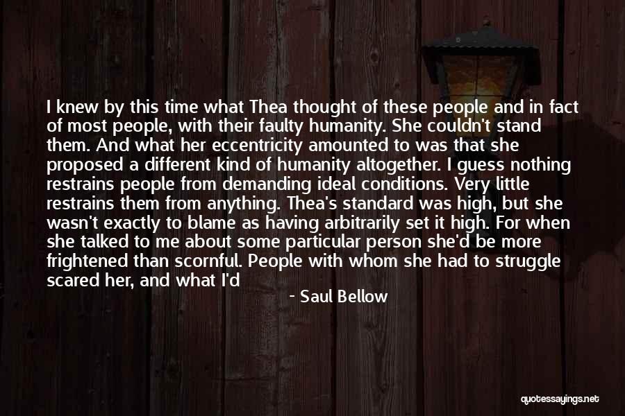 Just A Little More Time Quotes By Saul Bellow