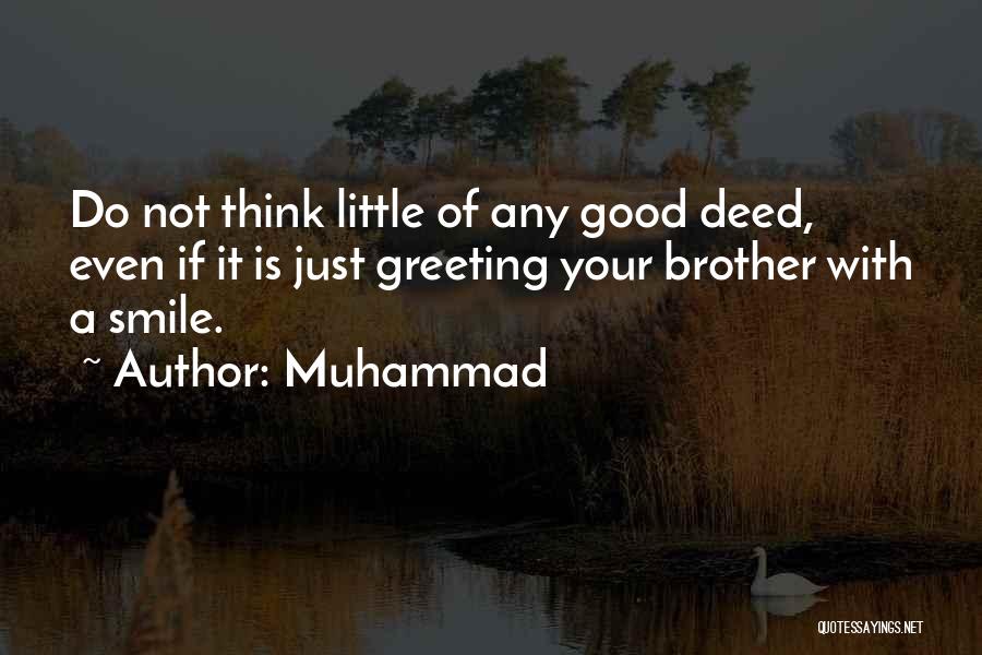 Just A Little Smile Quotes By Muhammad