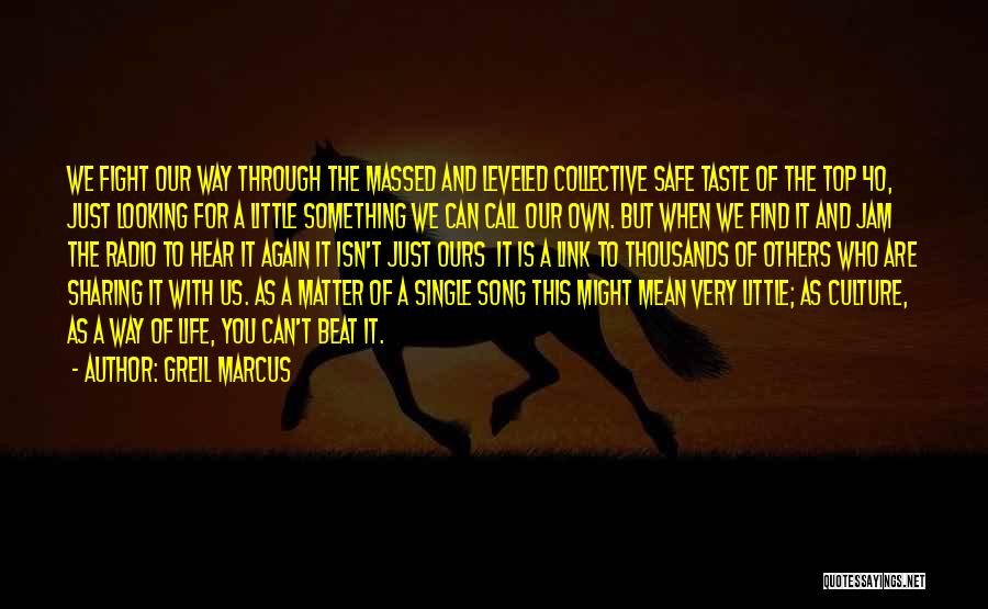 Just A Little Something For You Quotes By Greil Marcus